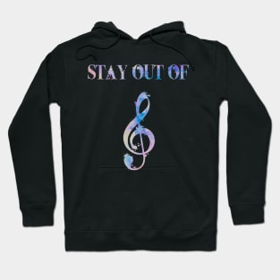 Stay out of treble Hoodie